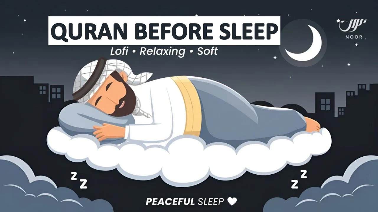 Peaceful Soft Quran Before Deep Sleep, Stress Relief, & Healing ✦ NOOR