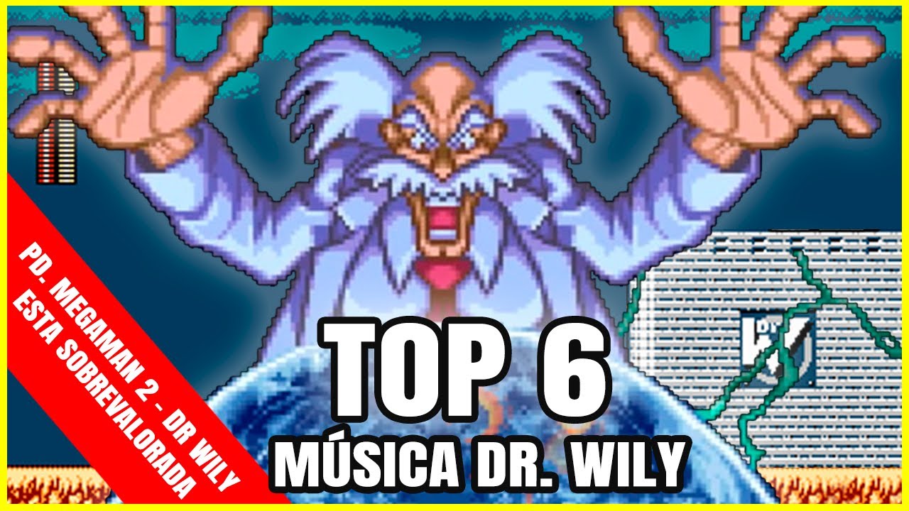 TOP 6 MUSICA DR WILY - MEGAMAN - Mis Tops música de videojuegos