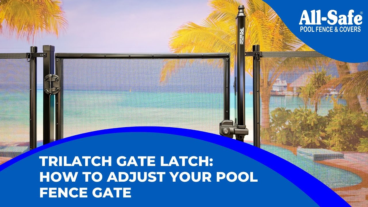 TriLatch Gate Latch How to Adjust Your Pool Fence Gate
