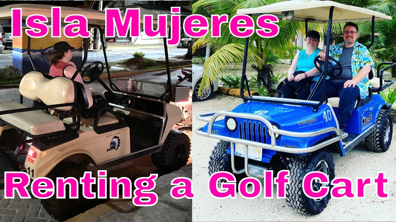 Isla Mujeres Golf Cart Rentals | Mega Ciro's vs Indios | A Complete Review