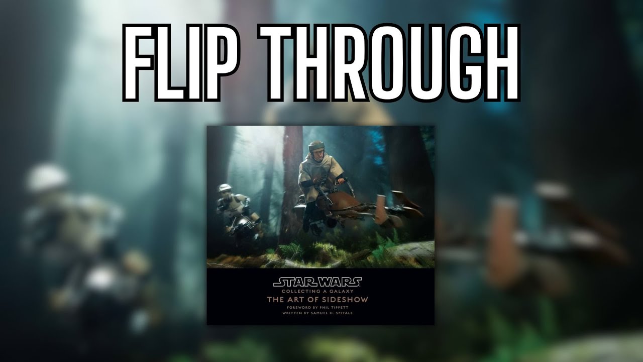 Star Wars: Collecting a Galaxy - The Art of Sideshow - FLIP THROUGH