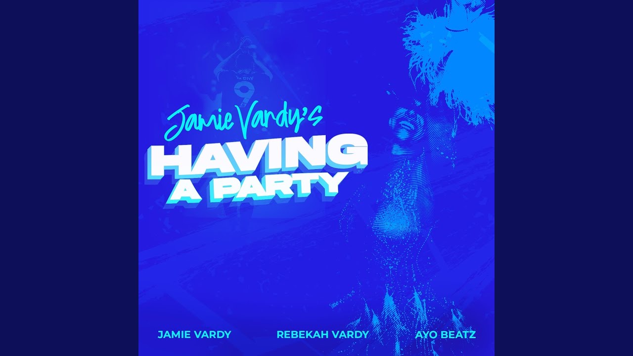 Jamie Vardy's Having A Party