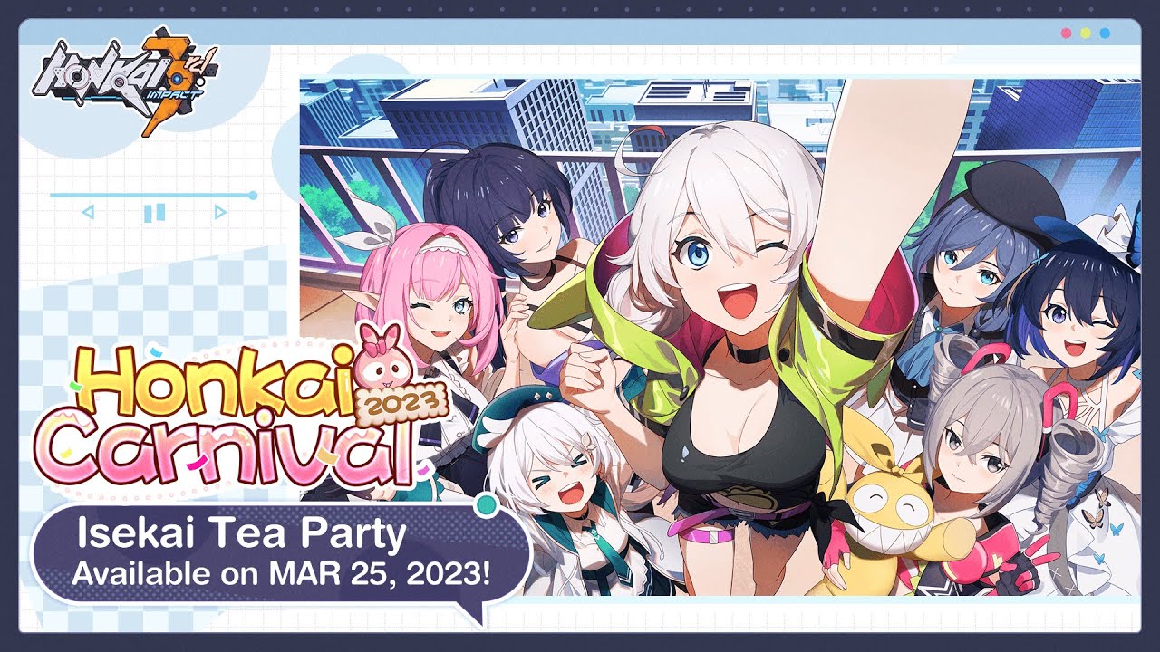 Honkai Carnival 2023 Trailer- Honkai Impact 3rd
