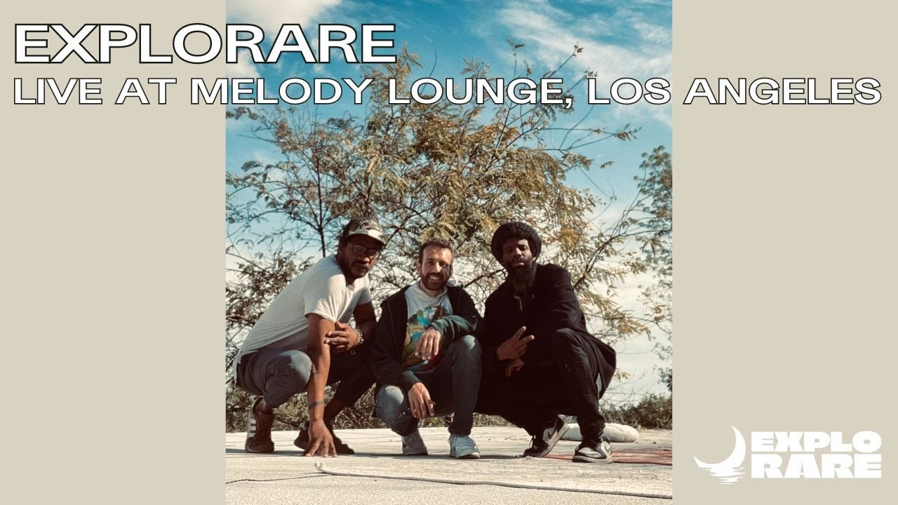 Explorare Live at Melody Lounge, Los Angeles
