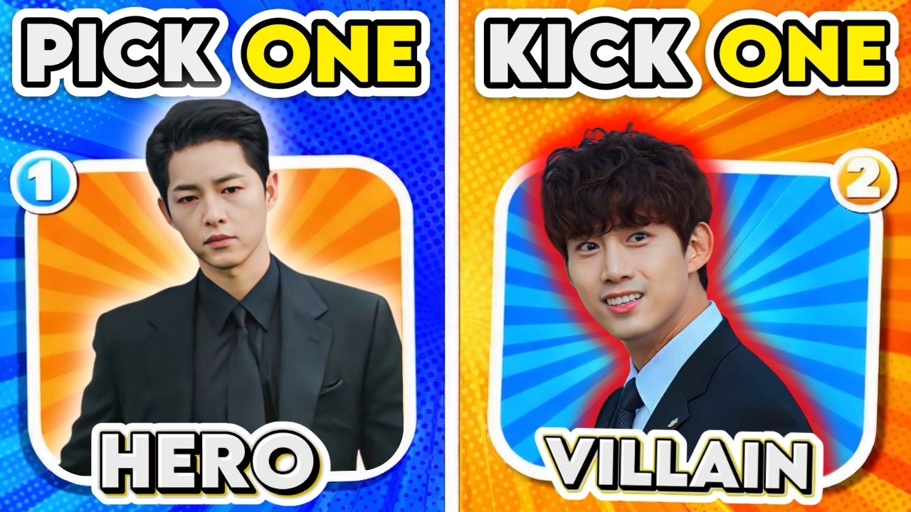 K-Drama Battle: Hero or Villain? Pick One Kick One