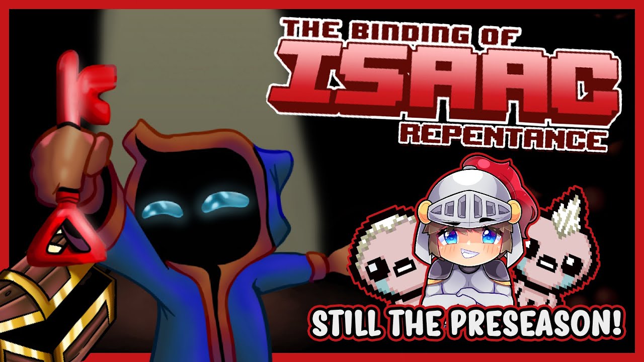 IT'S STILL THE PRESEASON!  |  Repentance Coop with @WelsknightGaming