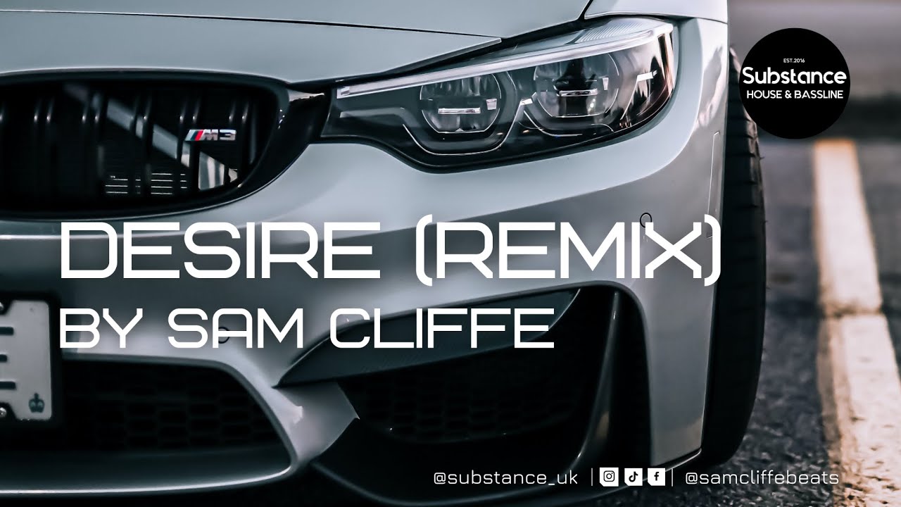 Sam Cliffe - Desire (Remix)