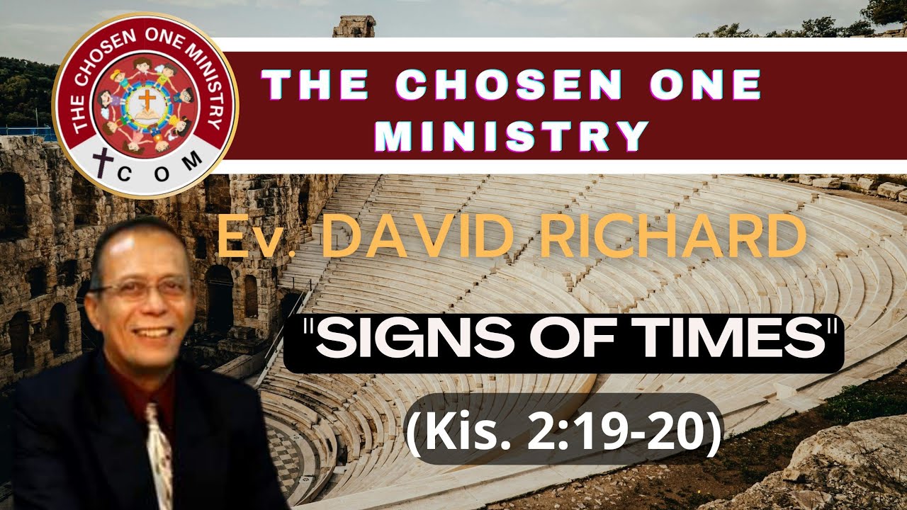 THE CHOSEN ONE MINISTRY  'SIGNS OF TIMES