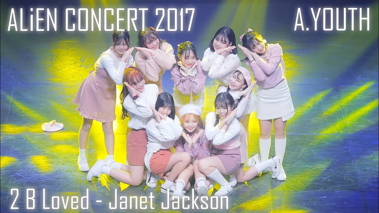 ALiEN Dance Studio CONCERT 2017 | A.YOUTH | 2 Be Loved - Janet Jackson | Fancam by lEtudel