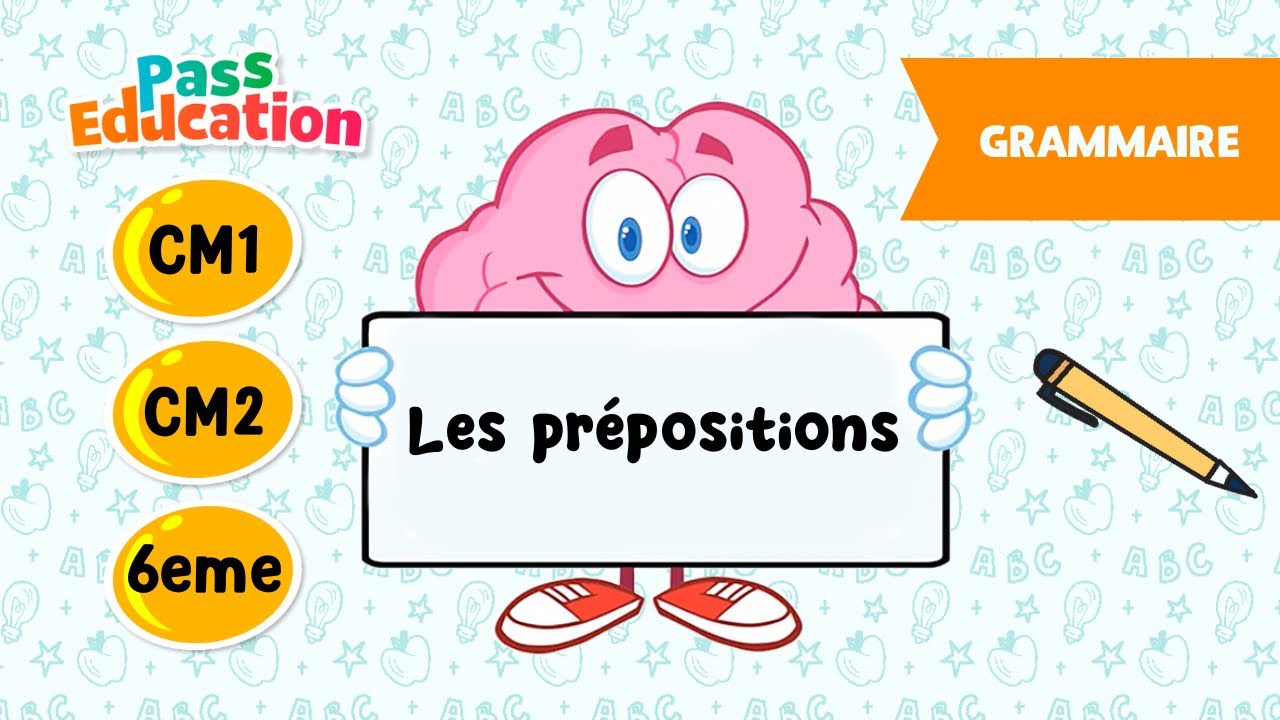 Les prépositions - CM1, CM2 et 6ème - Leçon, Exercices, Evaluations