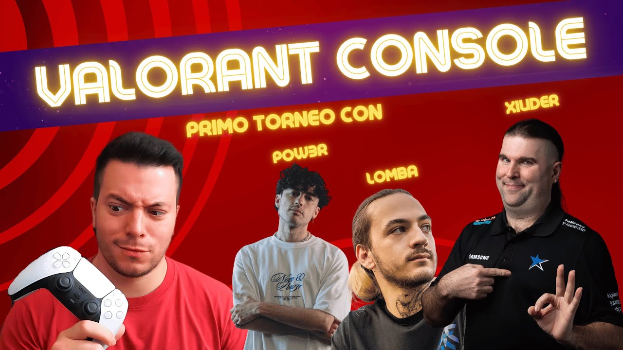 VALORANT CONSOLE!!!! PRIMO TORNEO CON @POW3Rtv92 @Xiuder @ItsLomba