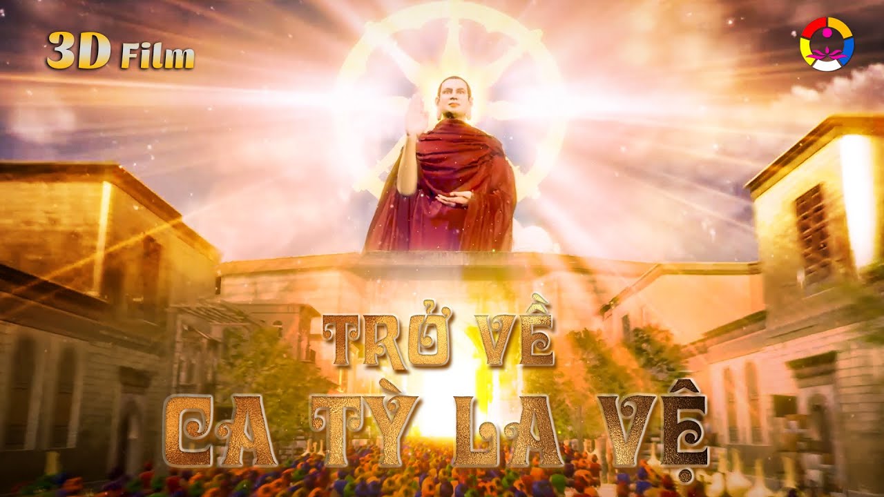 TẬP 6: TRỞ VỀ CA TỲ LA VỆ || CUỘC ĐỜI ĐỨC PHẬT (Part 6 -The life of Shakya Muni Buddha)