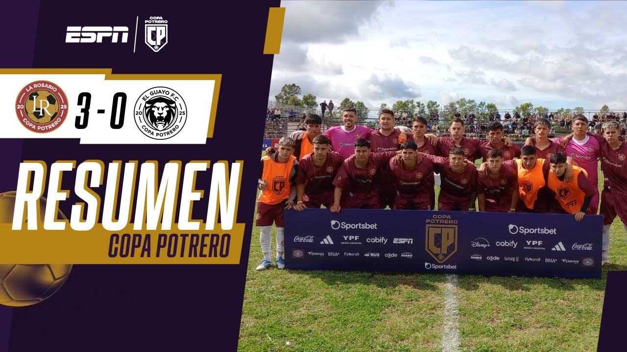 LA ROSARIO FUE UNA M&Aacute;QUINA Y GOLE&Oacute; 3-0 A EL GUAYO | RESUMEN | COPA POTRERO 2025