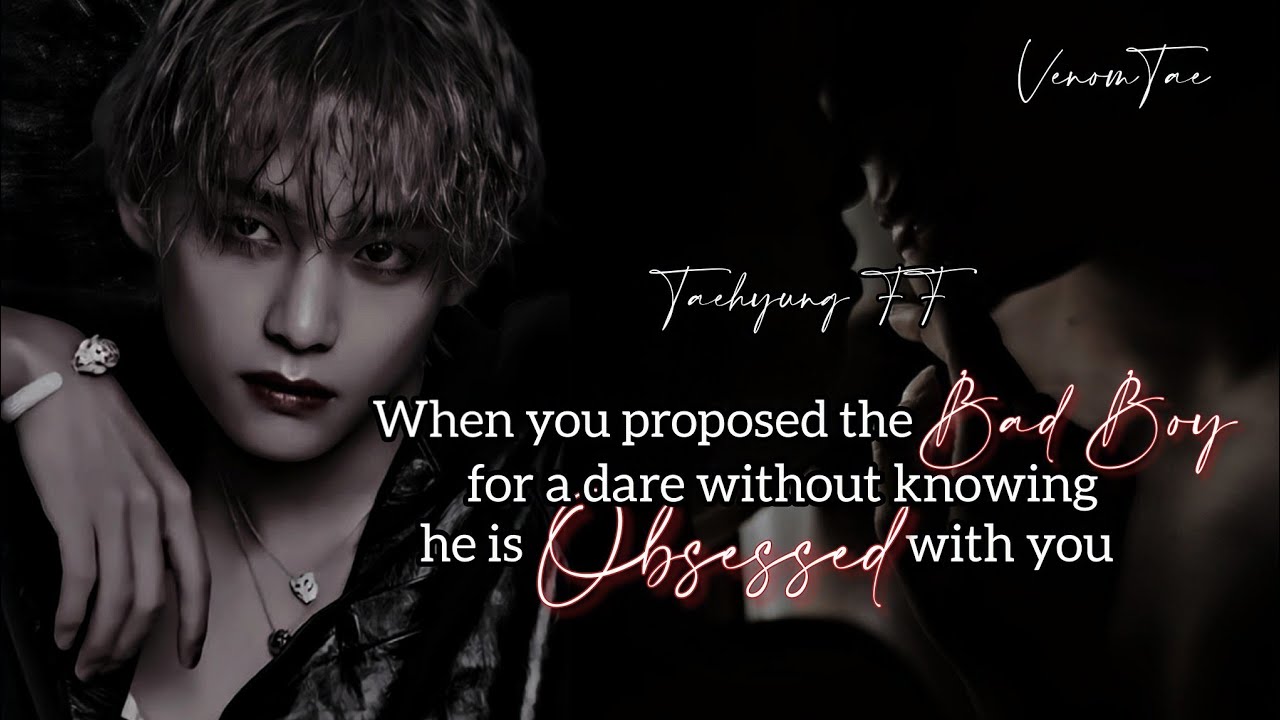 𝐖𝐡𝐞𝐧 𝐲𝐨𝐮 𝐠𝐨𝐭 𝐝𝐚𝐫𝐞𝐝 𝐭𝐨 𝐩𝐫𝐨𝐩𝐨𝐬𝐞 𝐭𝐡𝐞 𝐎𝐛𝐬𝐞𝐬𝐬𝐢𝐯𝐞 𝐁𝐚𝐝𝐁𝐨𝐲 || 𝐓𝐚𝐞𝐡𝐲𝐮𝐧𝐠 𝐅𝐅 (𝟏/𝟑)