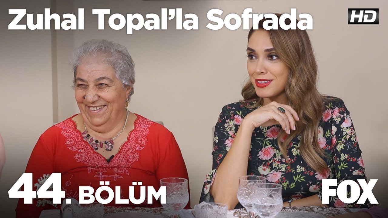 Zuhal Topal'la Sofrada 44. Bölüm