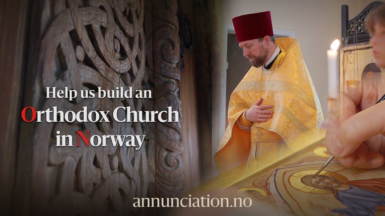 Help us build an Orthodox Church in Norway