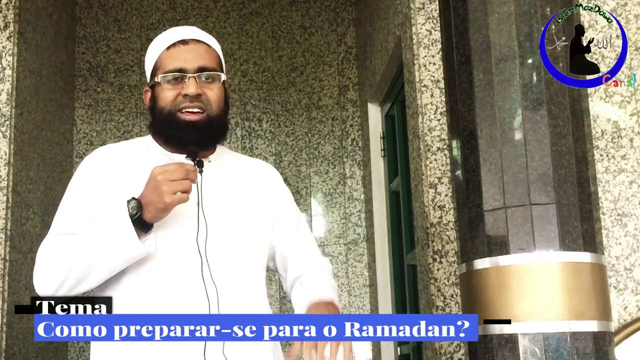 Como preparar-se para o Ramadan-Sheikh Mubin Hajat