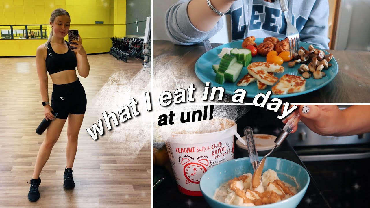 what I eat in a day at uni! | getting back into the gym