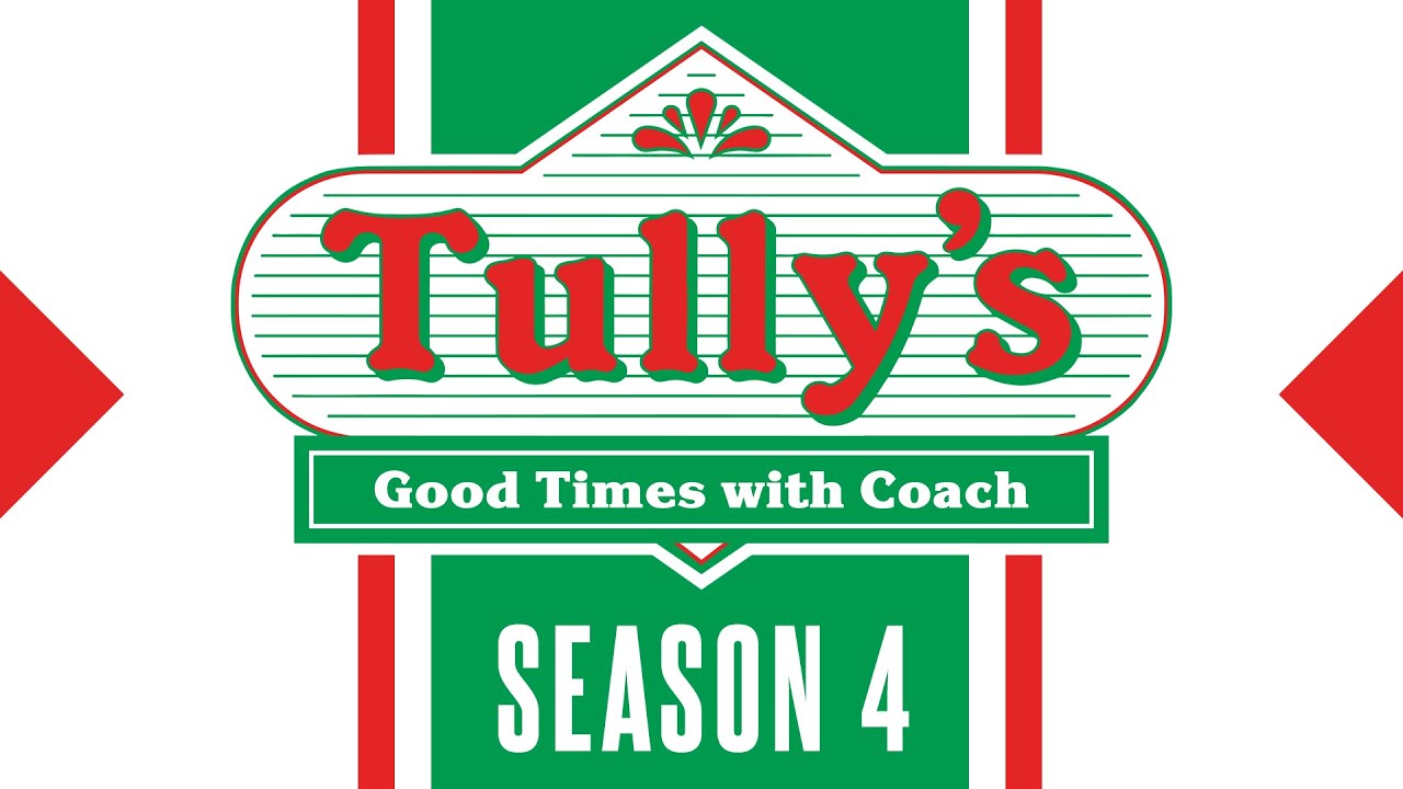 Tully's Good Times with Coach | 1.20.26