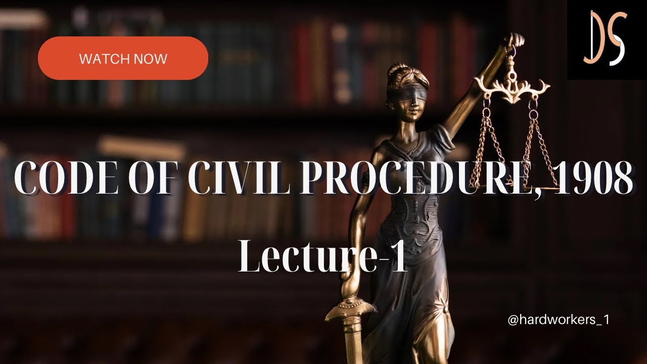 Introduction to CPC (Code of Civil Procedure)