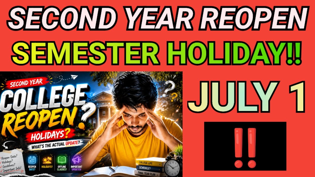 Second Year College Reopen!! Holidays??