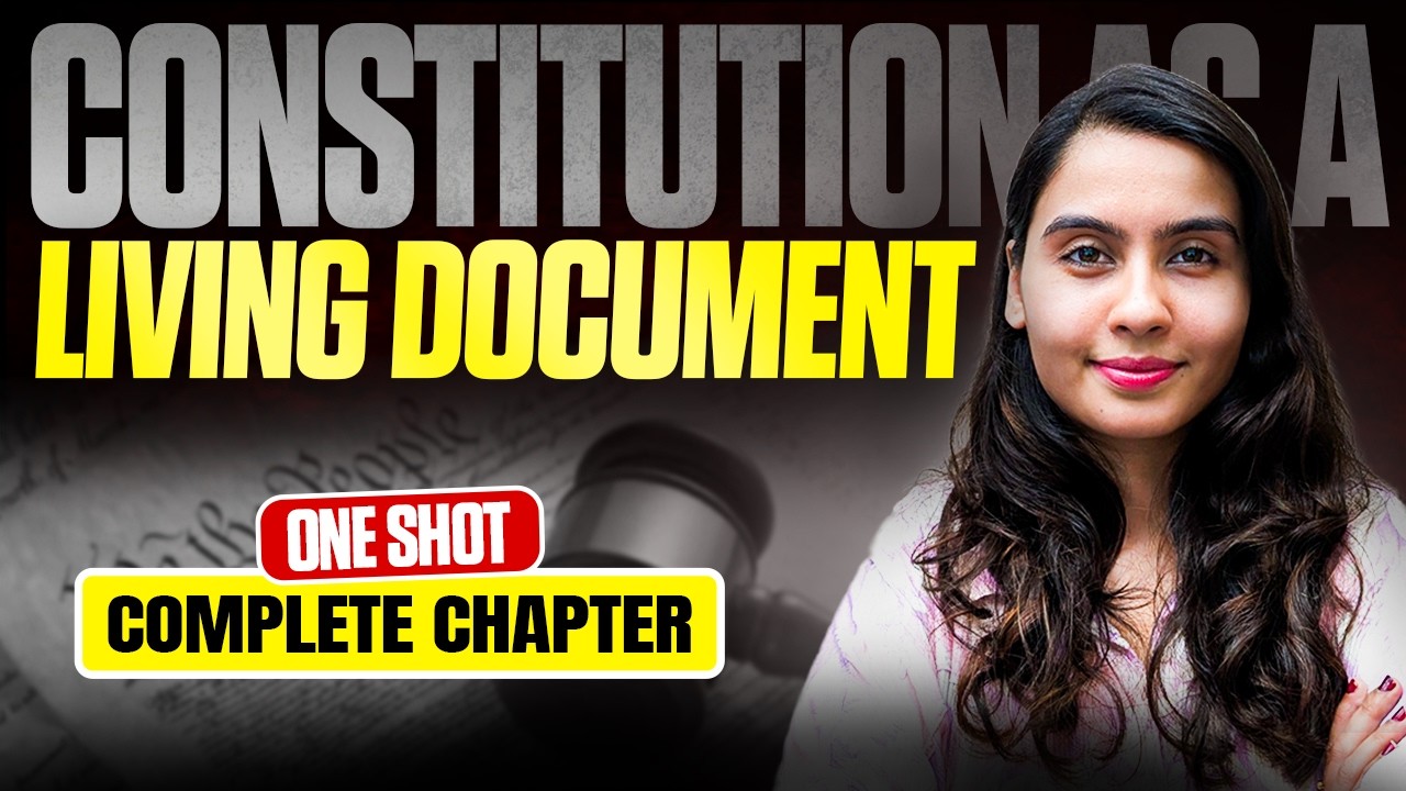 -Class 11 Political Science Chapter 9  | Constitution As a Living Document - Full Chapter | One Shot