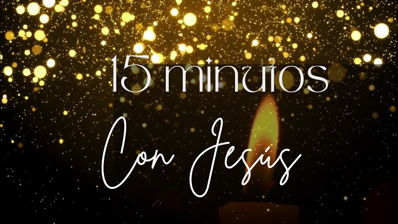 15 MINUTOS EN COMPAÑÍA DE JESÚS | 01 DE MARZO DE 2026 I Regalo del Cielo I Unidos en Oración