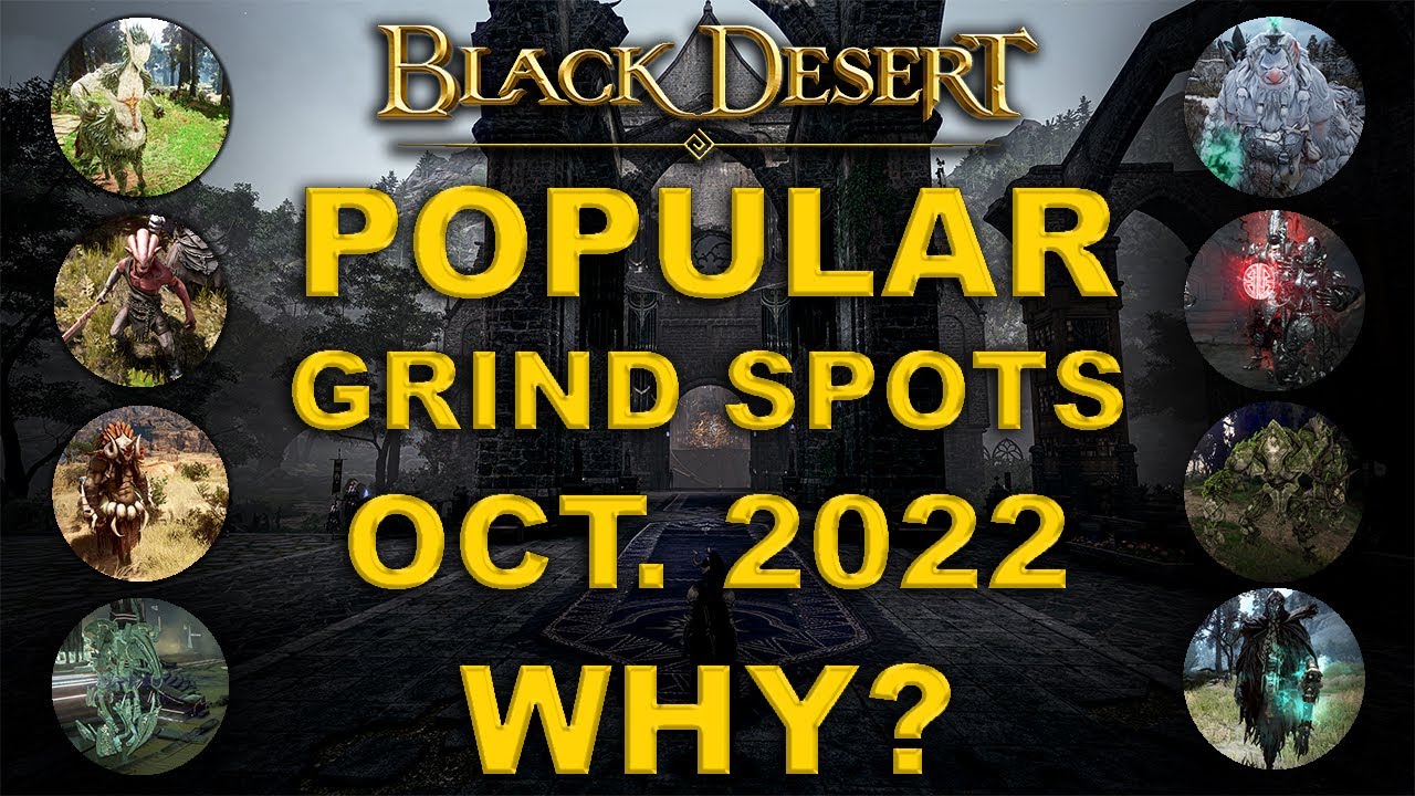 BDO - Popular Grind Spots | WHY They are good or bad? | More than 35 spots |