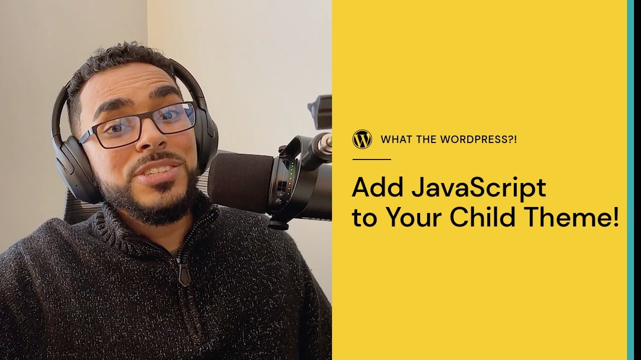 How to Add JavaScript to Your WordPress Child Theme