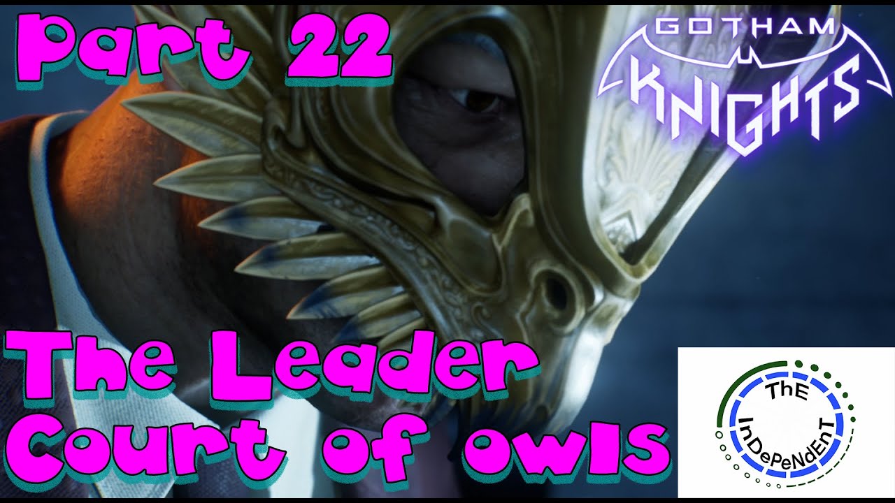 Gotham Knight Part 22 The leader Court of owls