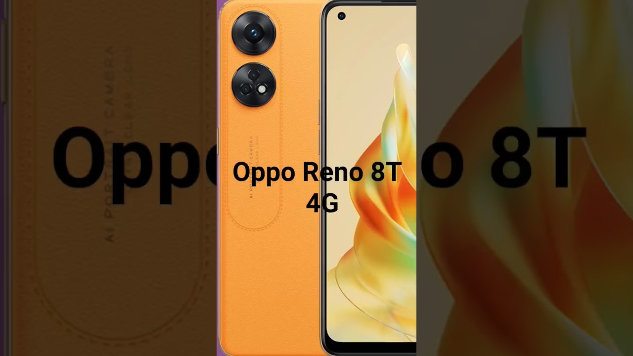 Oppo Reno 8T 4G| Oppo Reno 8t #youtubeshorts #shortsvideo #oppo #shorts