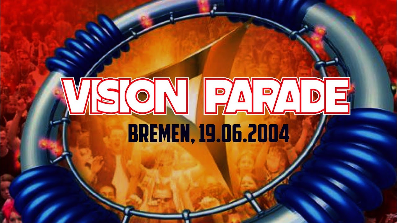 VISION PARADE, 19.06.2004 - Bremen