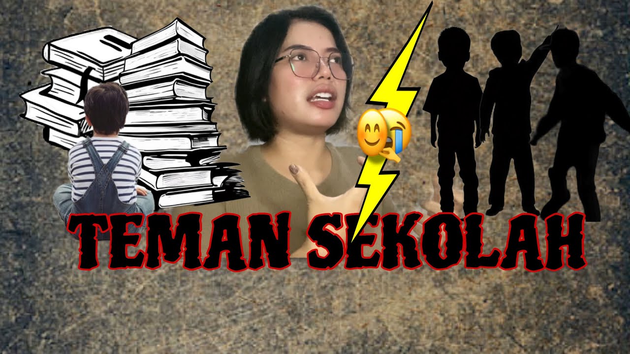 TEMAN SEKOLAH ( bagian 1 )