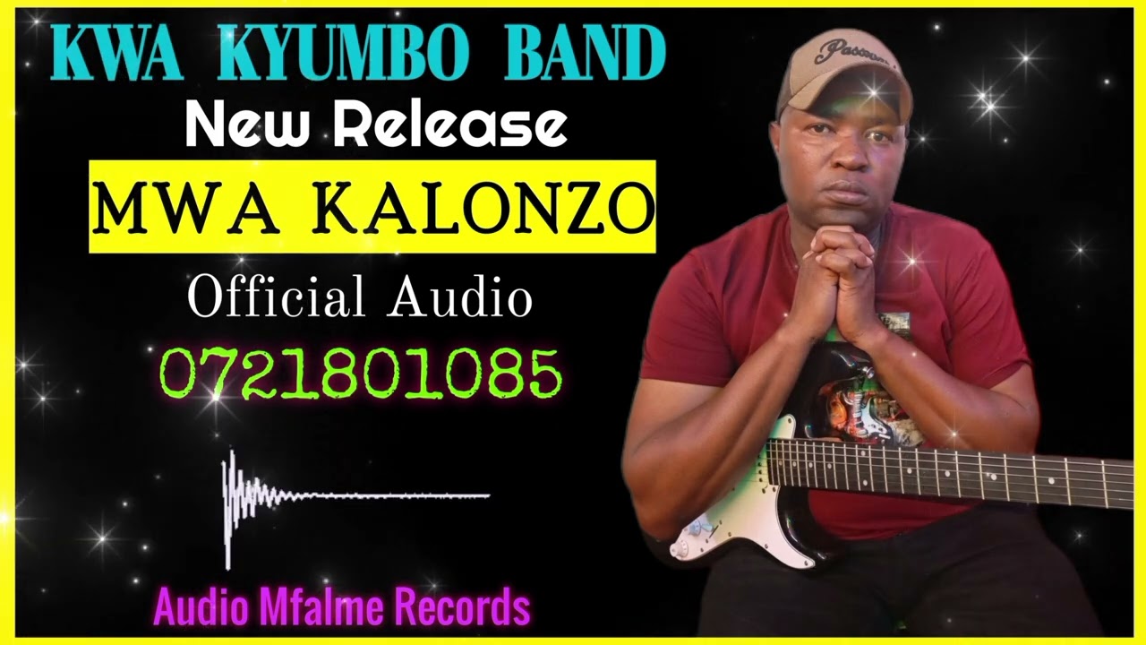 MWA KALONZO BY KWA KYUMBO BAND OFFICIAL AUDIO