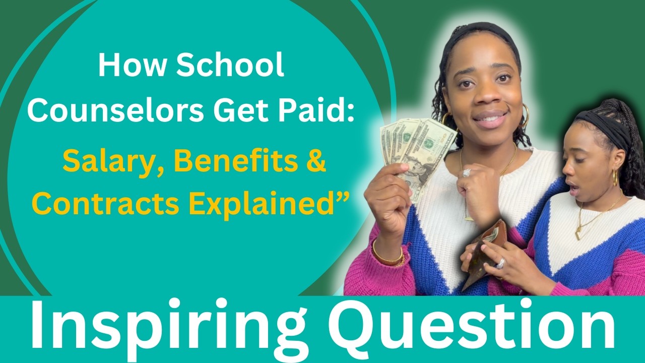 “How School Counselors Get Paid | Salary, Benefits & Contracts Explained”