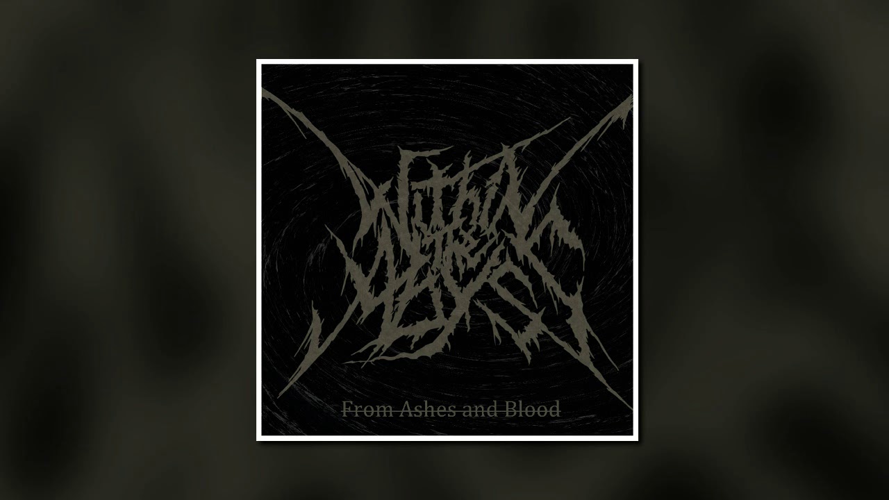 From Ashes and Blood - Within The Abyss