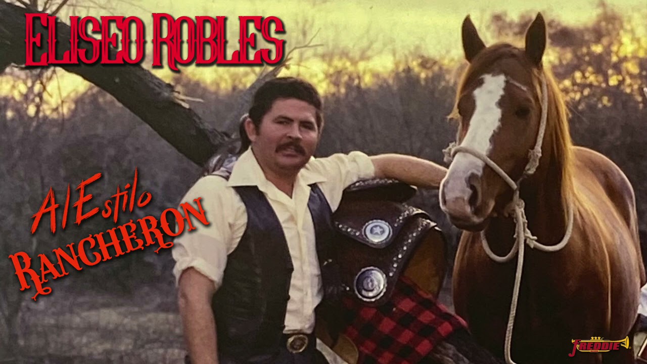 Eliseo Robles - Al Estilo Rancheron (Playlist Oficial)