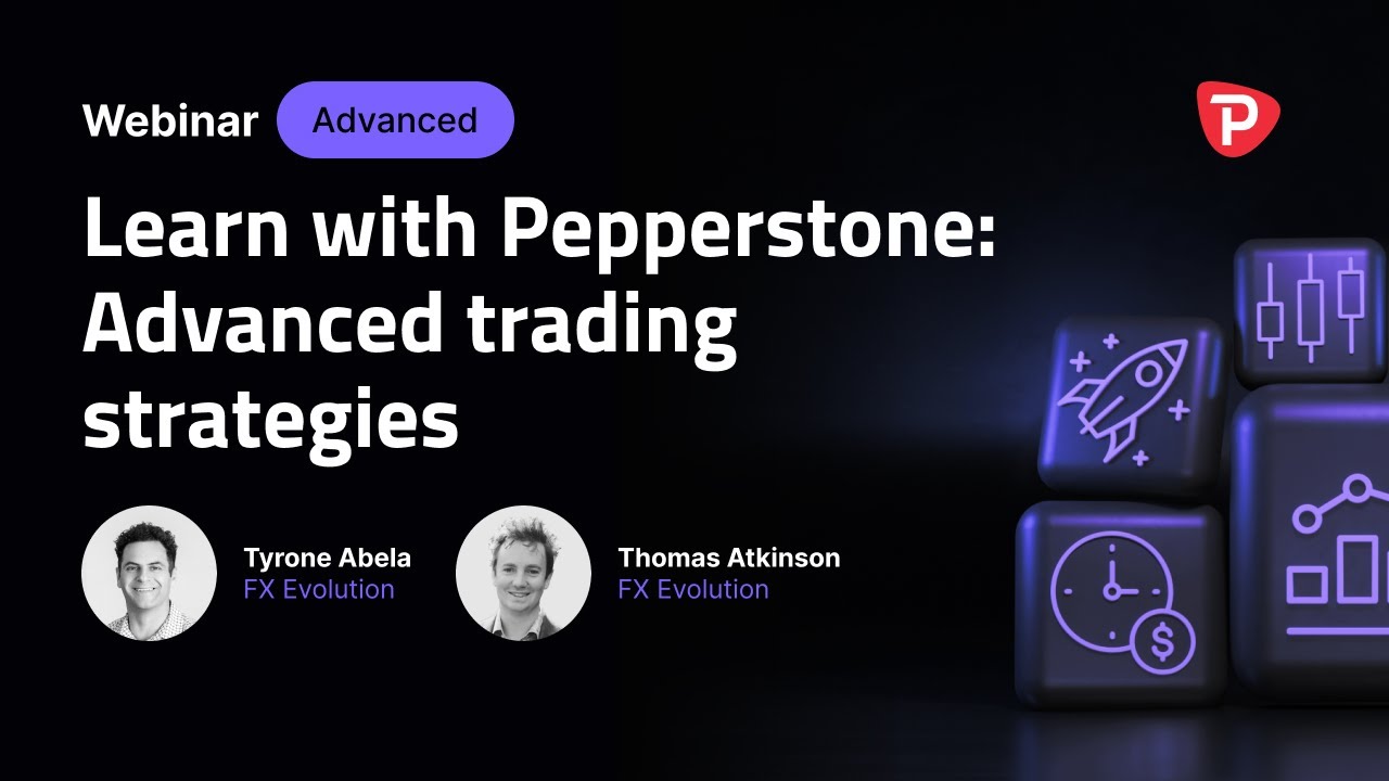 Learn with Pepperstone: Advanced trading strategies