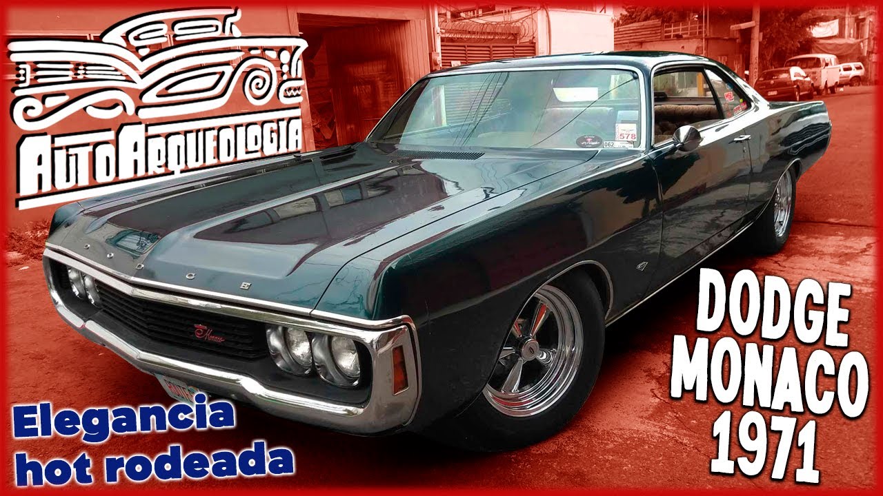 Dodge Monaco 1971: ¡pura clase hot rodera! / AutoArqueología