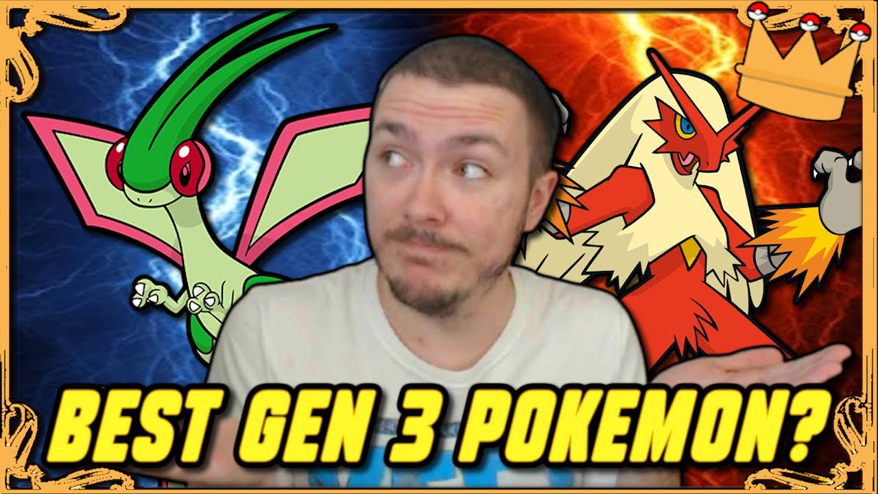 Who is the BEST Generation 3 Pokémon?