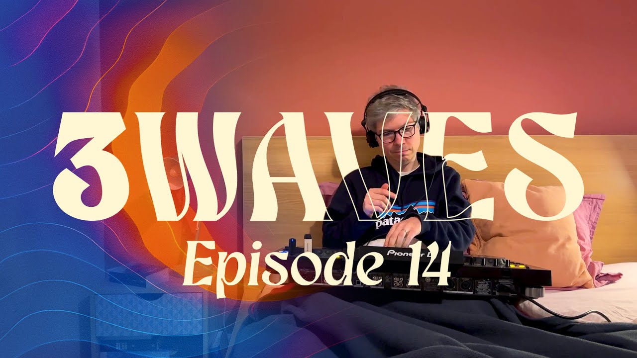 3 WAVES ~ Épisode 14 | Rhythm Heritage ~ The Very Best ~ Jacques