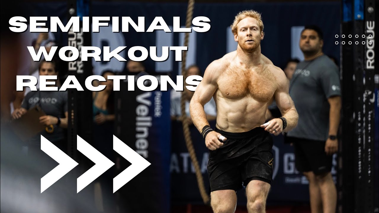 Semi Finals Workout Reactions