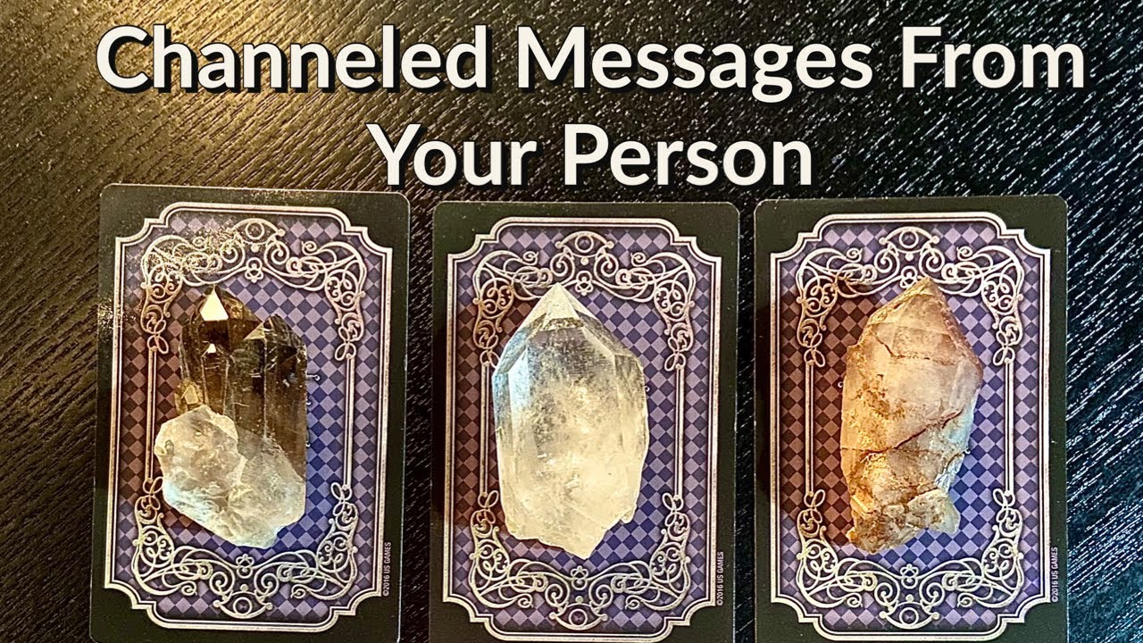 Channeled Messages From Your Person 💕Pick A Card Love Reading💕