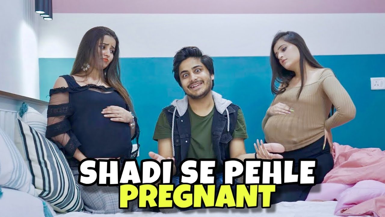 Shadi Se Pehle Pregnant | This is sumesh