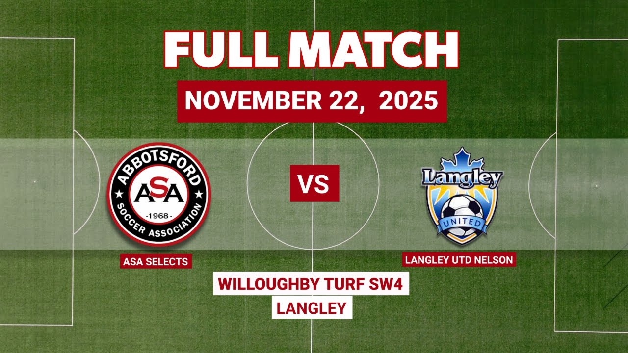 ASA Selects/Langley United (Nelson) November 22, 2025