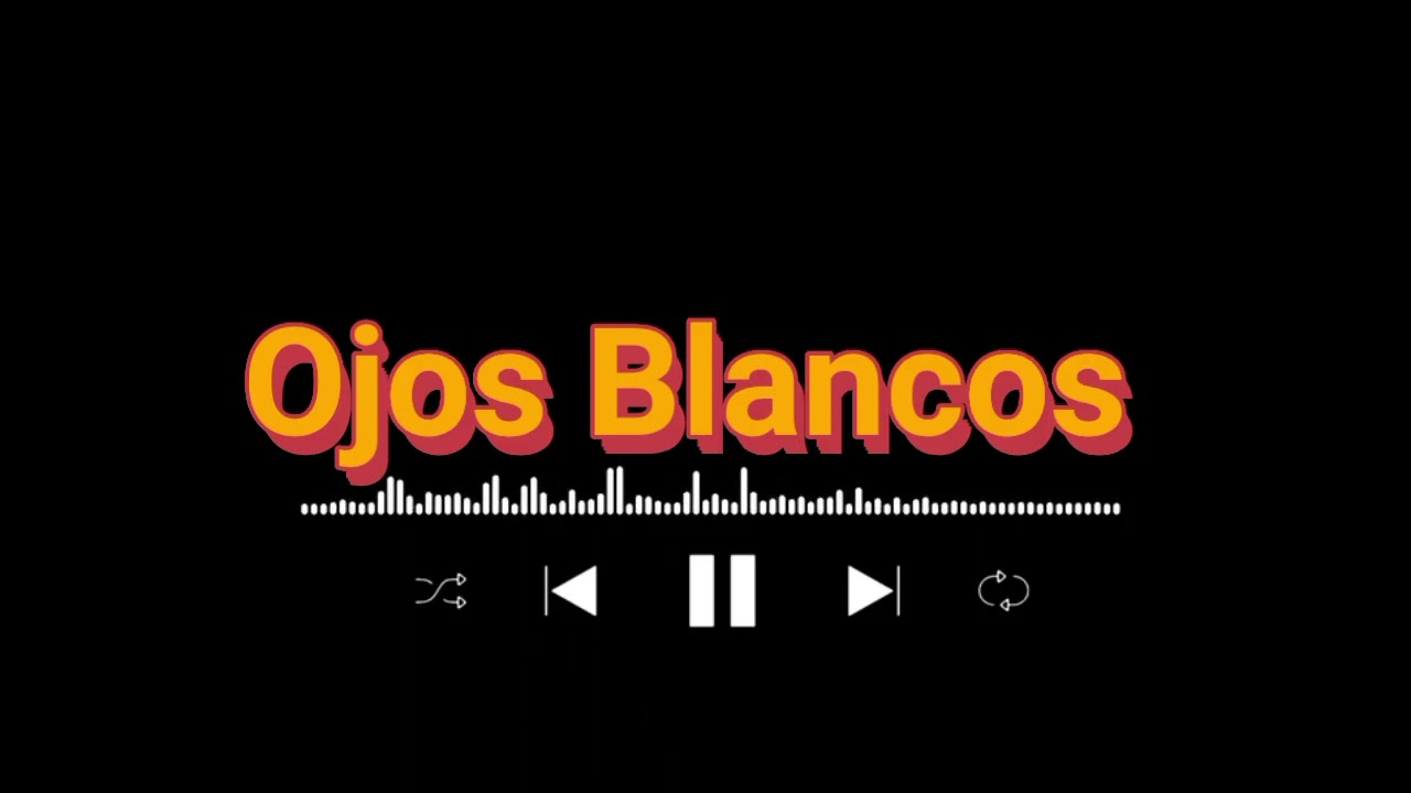 Ojos Blancos (Visualizer Audio Oficial)
