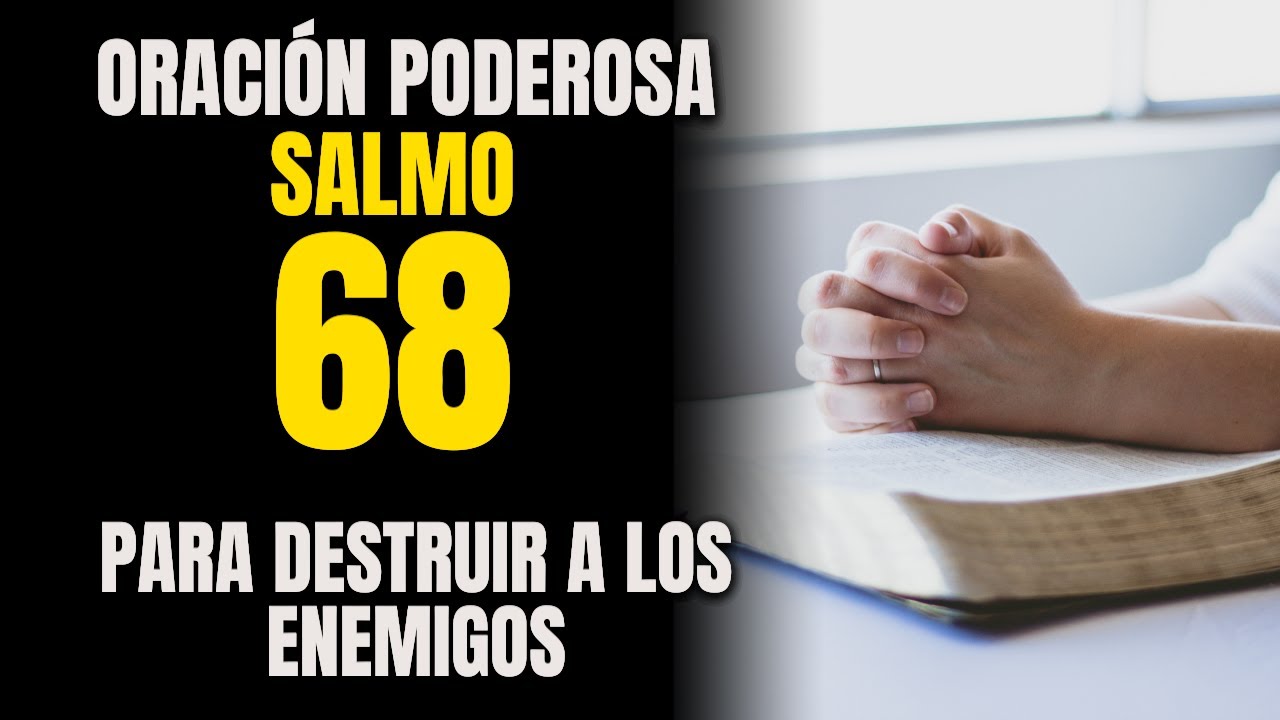 SALMO 68 | Para la Guerra Espiritual y la Victoria (ORACIÓN PODEROSA)