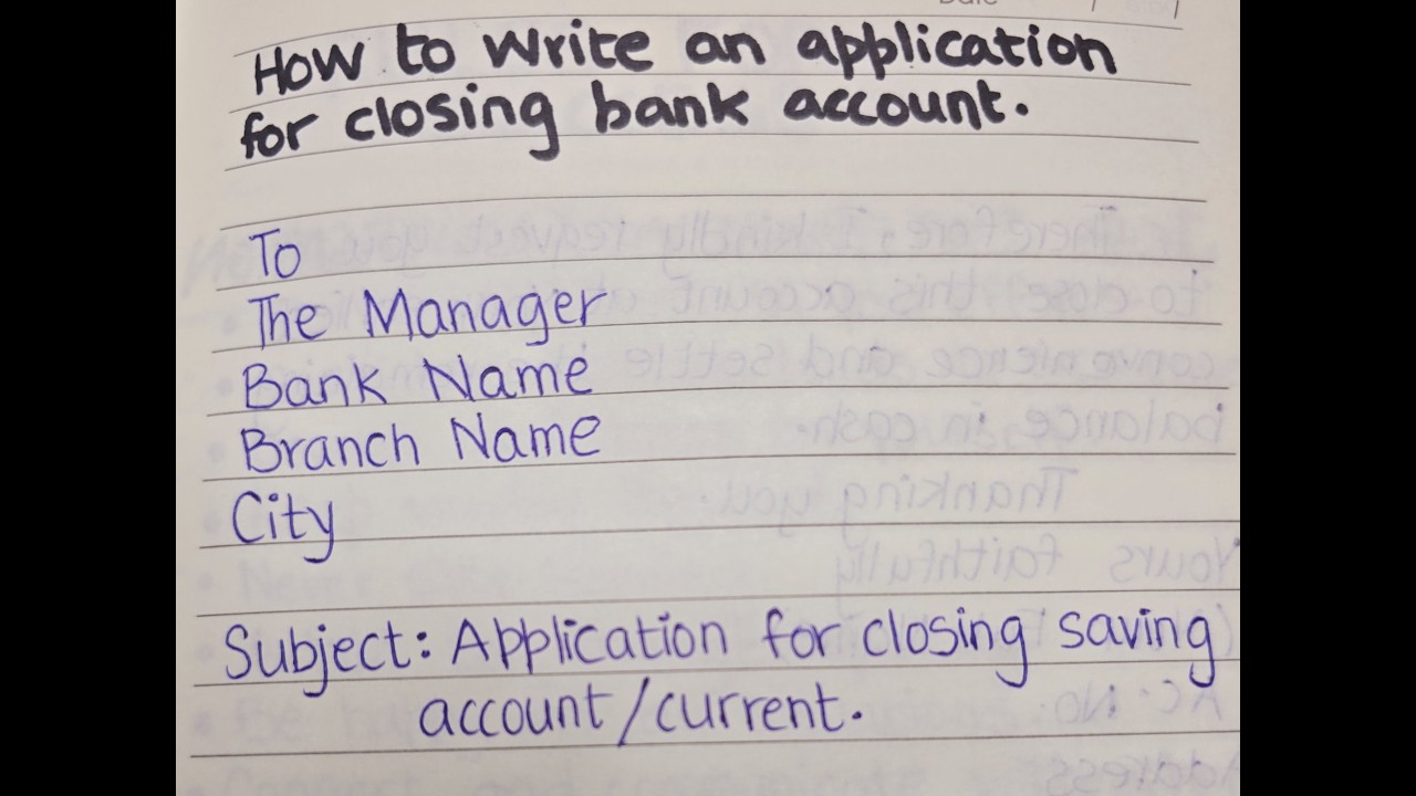 Application For Closing Bank Account | How To Write An Application For Closing Bank Account
