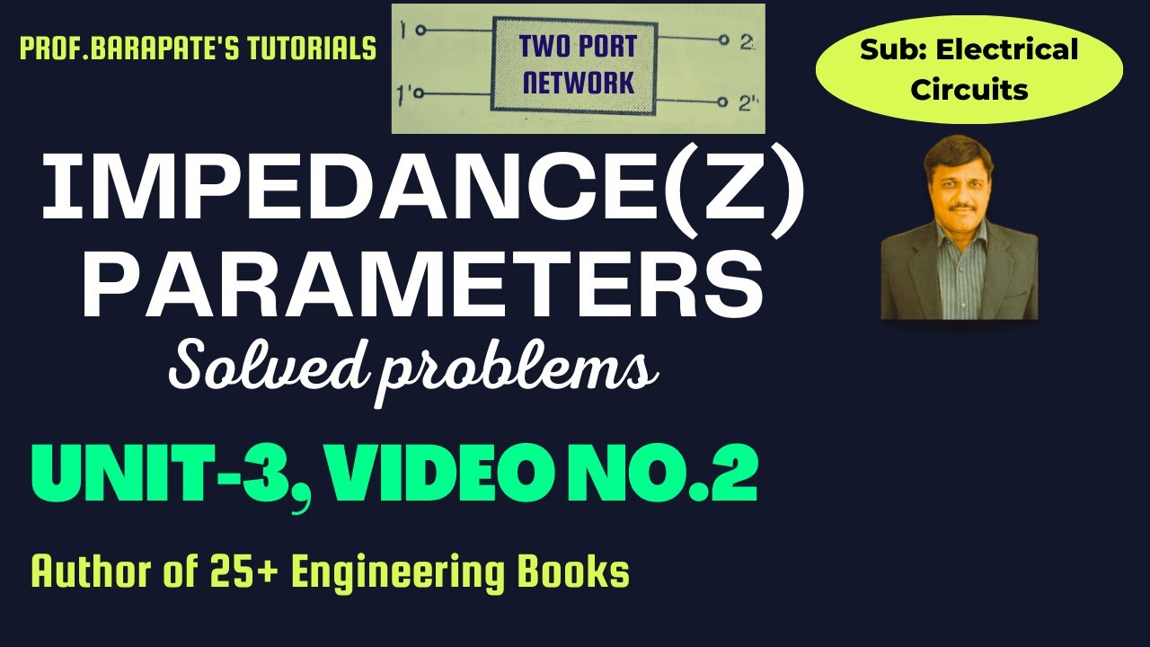 TWO PORT NETWORK (Z PARAMETERS) SOLVED EXAMPLES