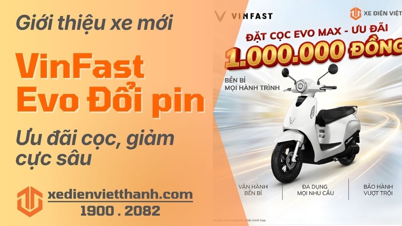 Sự Thật GÂY SỐC Về Ưu Đãi Đặt Cọc Evo Max Đổi Pin
